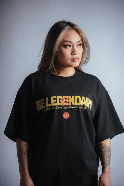 "BE LEGENDARY" TEE - BLACK